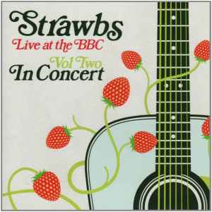 Strawbs - Live At The BBC Vol. Two: In Concert