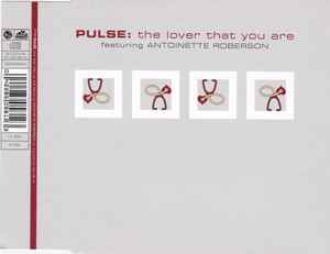 The Lover That You Are - Pulse Featuring Antoinette Roberson
