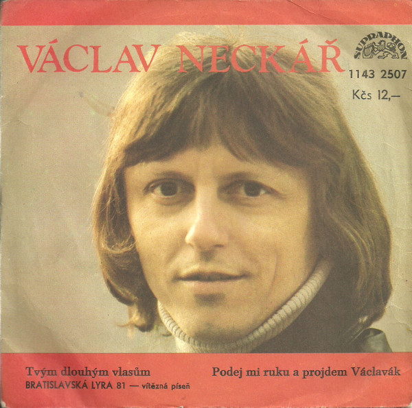 lataa albumi Václav Neckář - Tvým Dlouhým Vlasům Podej Mi Ruku A Projdem Václavák