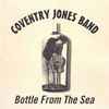 Coventry Jones Band - Bottle From The Sea