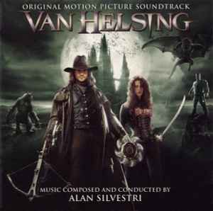 Alan Silvestri - Van Helsing (Original Motion Picture Score)