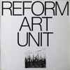 Reform Art Unit* - Reform Art Unit