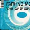 Faith No More - Last Cup Of Sorrow