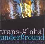 Dream Of 100 Nations - Transglobal Underground