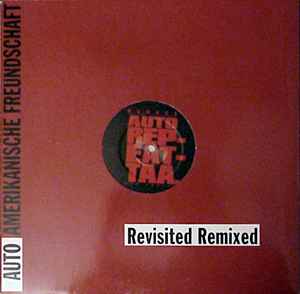 Auto Repeat - Auto-Amerikanische Freundschaft (Revisited Remixed) album cover