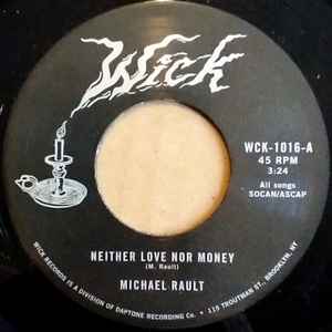 Neither Love Nor Money - Michael Rault