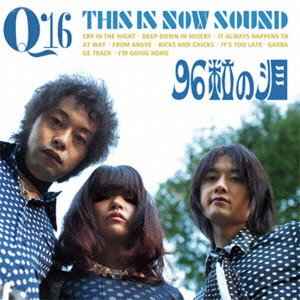 96 Tsubu No Namida - Q16 album cover