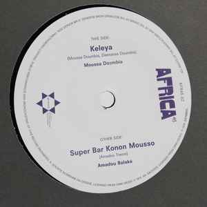 Keleya / Super Bar Konon Mousso - Moussa Doumbia / Amadou Balaké