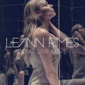 LeAnn Rimes - Long Live Love album cover