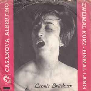 Leonie Brückner - Casanova Albertino / Zweimal Kurz - Einmal Lang album cover