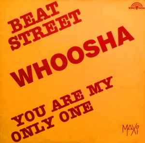 Whoosha - Beat Street / You Are My Only One album cover