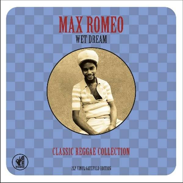 Max Romeo – Wet Dream - Classic Reggae Collection (2014, Digipak