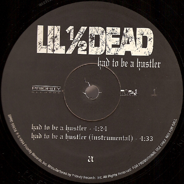 Lil' 1/2 Dead – Had To Be A Hustler (1994, Vinyl) - Discogs