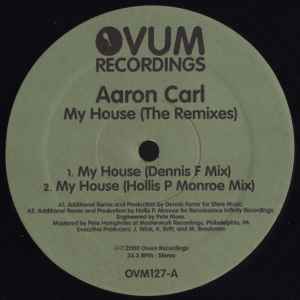Aaron-Carl - My House (The Remixes) album cover