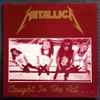 Metallica - Caught In The Act...
