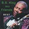 B.B. King - B.B. King And Friends - Best