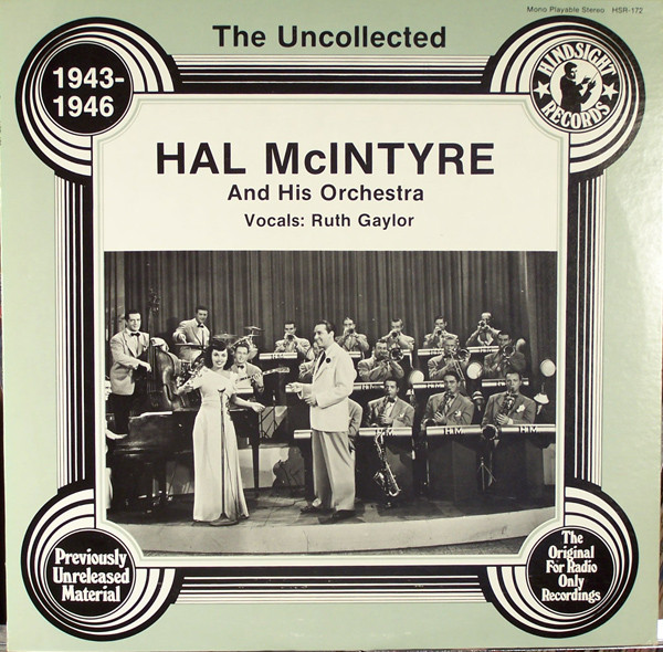 Album herunterladen Hal McIntyre And His Orchestra - The Uncollected Hal McIntyre And His Orchestra 1943 1946