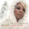 Mary J Blige* - A Mary Christmas