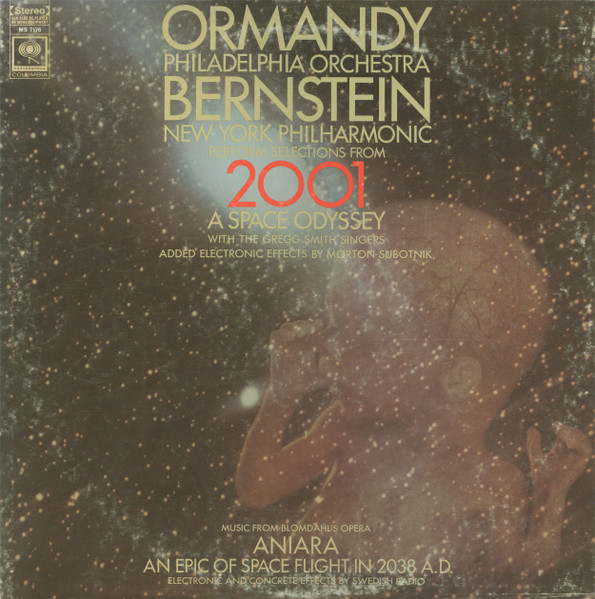 Eugene Ormandy / Philadelphia Orchestra / Leonard Bernstein / New York  Philharmonic / Werner Janssen / Orchestra Of The Vienna Volksoper –  Selections From 2001: A Space Odyssey / Suite From Aniara (1968