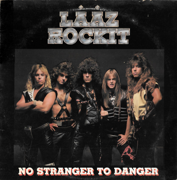 Laaz Rockit – No Stranger To Danger (CD) - Discogs
