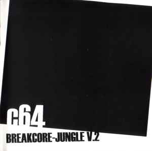 DJ C64 - Breakcore-Jungle V.2 album cover