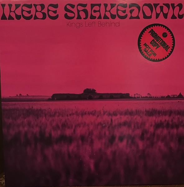 Ikebe Shakedown - Kings Left Behind | Releases | Discogs