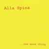 Alla Spina - ... one more thing
