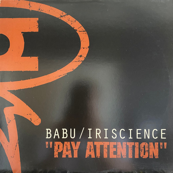 Babu / Iriscience – Pay Attention (2001, Vinyl) - Discogs