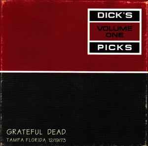 Dick's Picks Volume One: Tampa Florida 12/19/73 - Grateful Dead