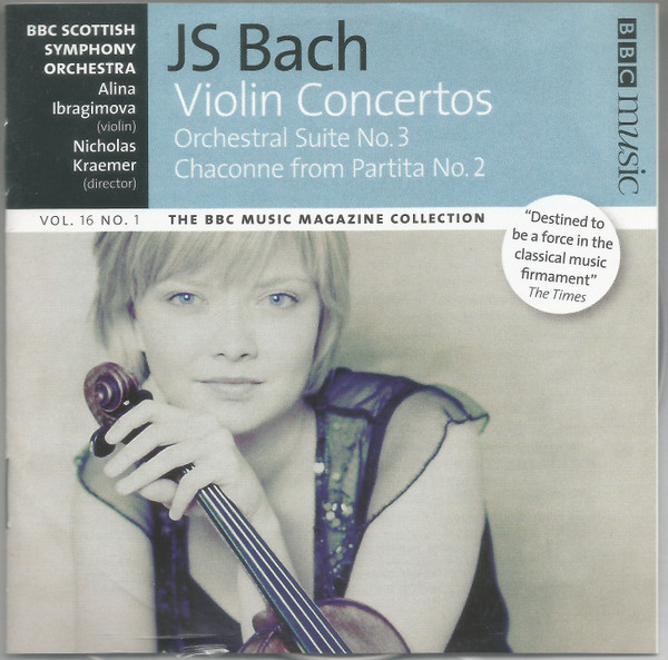 lataa albumi JS Bach, Alina Ibragimova, BBC Scottish Symphony Orchestra, Nicholas Kraemer - Violin Concertos Orchestral Suite No3 Chaconne from Partita No2