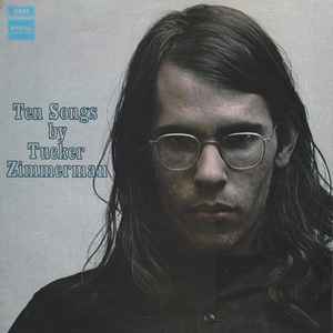 Tucker Zimmerman - Ten Songs