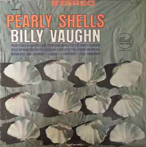 Billy Vaughn - Pearly Shells | Releases | Discogs