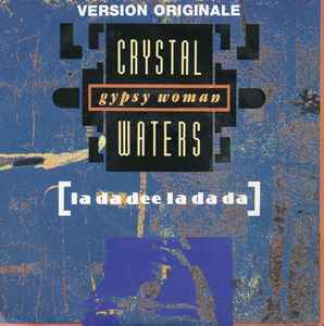 Crystal Waters – Gypsy Woman (La Da Dee La Da Da) (1991, Vinyl 