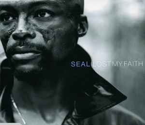 Lost My Faith - Seal