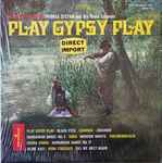 Cover of Play Gypsy Play, 1970, Vinyl