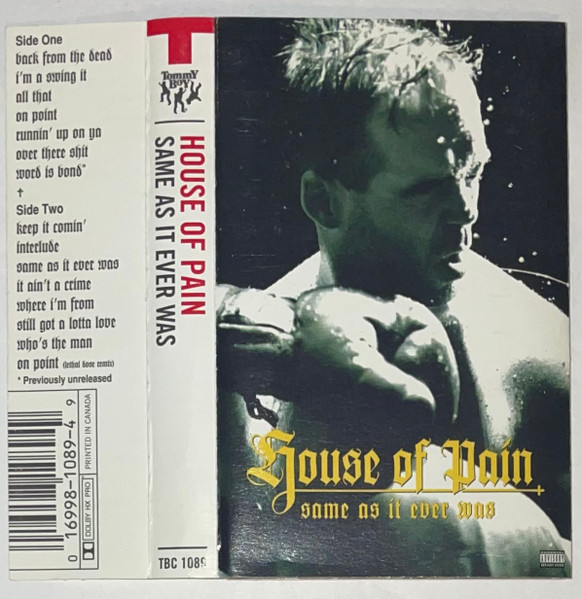 House Of Pain – Same As It Ever Was (1994, Dolby HX Pro, Cassette 
