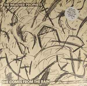 The Weather Prophets - She Comes From The Rain album cover