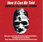 Cover of Now It Can Be Told (Devo At The Palace 12/9/88), , CD