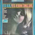 Cover of Otis Blue / Otis Redding Sings Soul, 1966, Vinyl