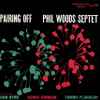 Phil Woods Septet - Pairing Off