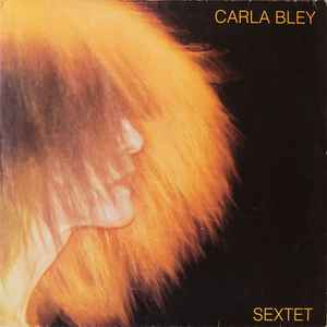 Carla Bley - Sextet album cover