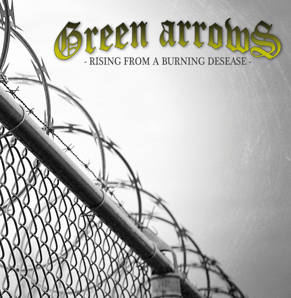 descargar álbum Green Arrows - Rising From A Burning Desease