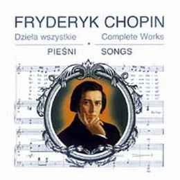 Frédéric Chopin - Dzieła Wszystkie - Pieśni Op. 74 album cover