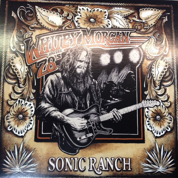 Whitey Morgan And The 78's – Sonic Ranch (2015, Orange, Vinyl