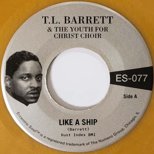 T. L. Barrett & The Youth For Christ Choir – Like A Ship / Nobody