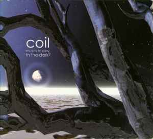 Coil - Musick To Play In The Dark² album cover