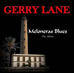 Gerry Lane - Meloneras Blues (The Album) album cover