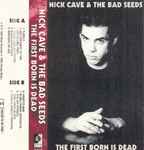 Nick Cave And The Bad Seeds - The Firstborn Is Dead | Releases