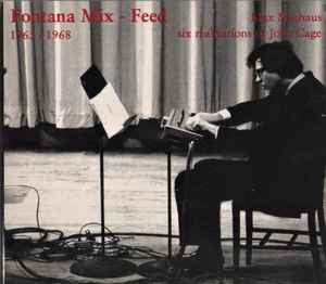 Fontana Mix-Feed (Six Realizations Of John Cage) - Max Neuhaus