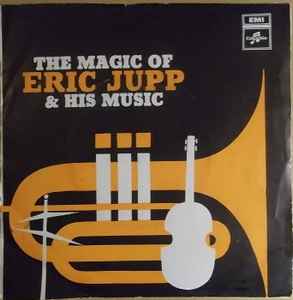 Eric Jupp - The Magic Of Eric Jupp & His Music album cover